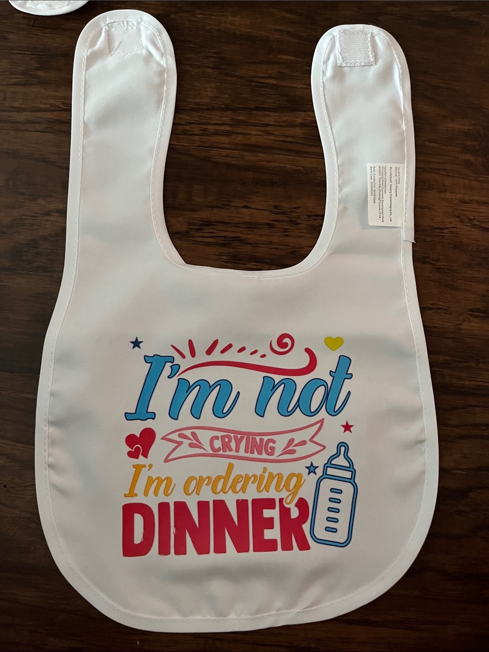 White Baby Bib with Multicolor 'I'm Not Crying I'm Ordering Dinner' Print